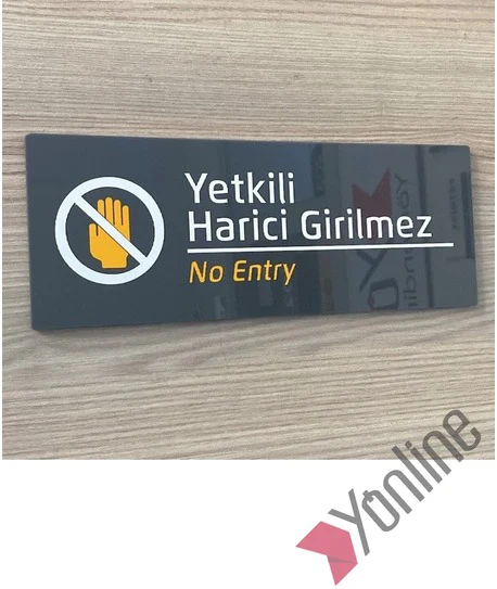 Yetkili Harici Girilmez Kapı İsimliği